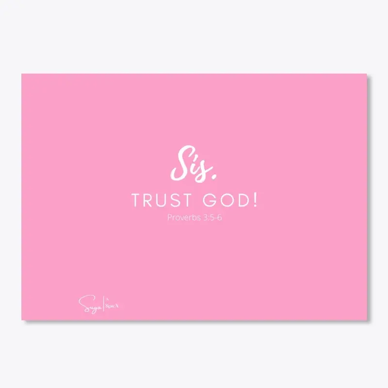 Sis. Trust God